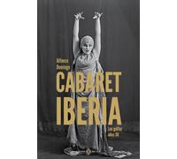 Cabaret Iberia: Los golfos años 30 (NO FICCION)