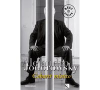 Cabaret mÃÂstico | Alejandro Jodorowsky