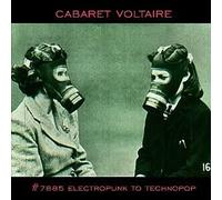 Cabaret Voltaire - #7885 (Electropunk to Technopop 197 [Vinilo]