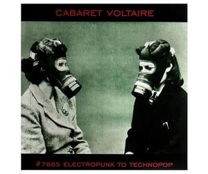 Cabaret Voltaire - #7885: Electropunk To Technopop 1978-1985 [Vinilo]