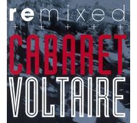 Cabaret Voltaire - Cabaret Voltaire-Remixed
