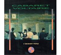 Cabaret Voltaire - I Want You