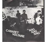 Cabaret Voltaire - Nag Nag Nag 7 Inch (7" Vinyl 45) UK Rough Trade