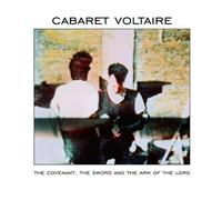 Cabaret Voltaire - The Covenant, The Sword And The Arm Of The Lord