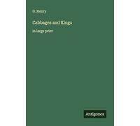 Cabbages and Kings: in large print