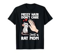 Cabello desordenado no importa solo una rata mamá Día de la madre roedor Camiseta