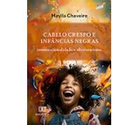 Cabelo Crespo E Infâncias Negras (ebook)