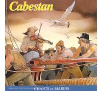 Cabestan - Chants De Marins Traditionnels