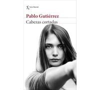 Cabezas cortadas (Biblioteca Breve)