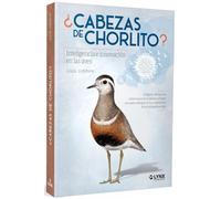 CABEZAS DE CHORLITO INTELIGENCIA E INNOVACION EN LAS AVES