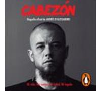Cabezón. Biografía Oficial De Andrés Dalessandro (audiolibro)