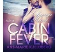 Cabin Fever 3: A Change Of Heart (audiolibro)