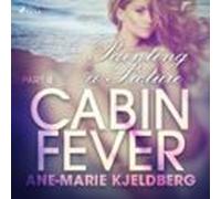 Cabin Fever 4: Painting A Picture (audiolibro)