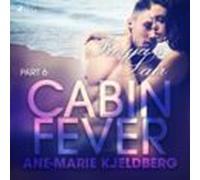 Cabin Fever 6: Freyjas Lair (audiolibro)
