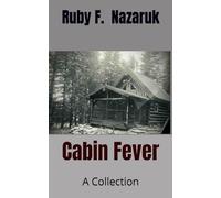 Cabin Fever: A Collection (Ruby's Story collection)