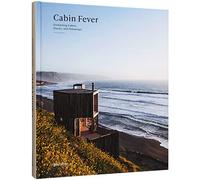 Cabin fever: enchanting cabins, shacks and hideaways: 1