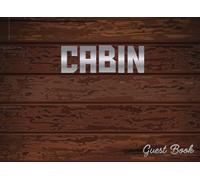 Cabin Guest Book: Cabin, Lake House for Guests to Record Memories & Activities,rustic Cottage Vacation Home for Short-Term Rental.