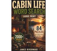 Cabin Life Word Search: 84 Large Print Puzzles for Relaxation & Fun (Large Print Word Search Series)