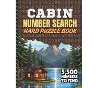 Cabin Number Search: 5,500 Multi-Digit Hard Clues To Find | Challenging Puzzle Book For Weekend Getaways, Lake Trips, and Quiet Downtime (Travel Activity Puzzle Books)
