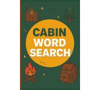 Cabin Word Search: Easy To Read Print | Fun Rustic-Themed Puzzles About Nature, Camping, and More | 6 x 9 inch | 110 Pages | Best for Fireside Fun & Travel Relaxation