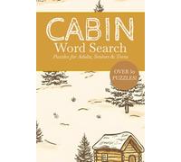 Cabin Word Search Puzzle Book: Cozy Word Searches with Easy to Read Print about Cabins, Camping, Outdoors and More | 6x9 inches, 110 pages | 50+ Puzzles … Gift for Vacations, Holidays and Free Times