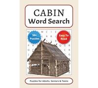 Cabin Word Search Puzzle Book: Relaxing Word Search Puzzles Inspired by Cabin Getaways, Mountain Life and Backcountry Living