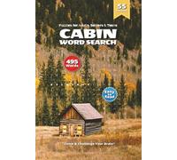 Cabin Word Search Puzzle Book: Rustic Word Searches Filled with Campfires, Pine Trees & Forest Paths | 6x9 Inches, 110 Pages | Over 50 Soothing ... Escape into Nature’s Quiet Beauty
