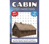 Cabin Word Search Puzzle Book: Word Searches with Easy to Read Print about Cabin, Cottage, Camp and More | 6x9 inches, 110 pages | 50+ Puzzles ... ... Vacations, Holidays and Free Times.