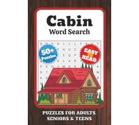 Cabin Word Search Puzzle Book: Word Searches with Easy to Read Print about Cabin, Lodge, Cottage and More | 6x9 inches, 110 pages | 50+ Puzzles ... Gift for Vacantions, Holiday and Free Times