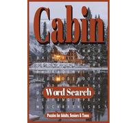 Cabin Word Search Puzzle Book: Word Searches with Easy to Read Print about Staying in Cabin in the Woods and more | 6x9 inches, 110 Pages, 50+ Puzzles for Gift for Vacations, Holidays and Free Times