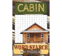 Cabin Word Search Puzzle Book: Word Searches with Easy to Read Print about the Cabin, the Woods, the Campfire and More | 6x9 inches, 110 pages | 50+ ... Gift for Vacations, Holidays, and Free Times