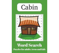Cabin Word Search: Word Searches with Easy to Read Print about Cabin's, Camping, Cabin Culture, Nature and More | 6x9 inches, 110 pages | 50+ Puzzles ... Gift for Vacations, Holidays and Free Times