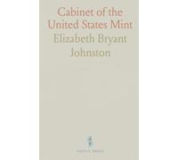 Cabinet of the United States Mint: An 1876 tour of medals, coins, and the people behind Philadelphia’s mint collections