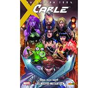 Cable 2. Los Nuevos Mutantes (COLECCIÓN 100% MARVEL)