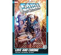 Cable: Love and Chrome: Love & Chrome: 1