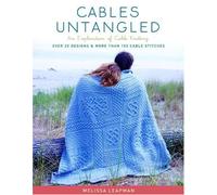 Cables Untangled: An Exploration of Cable Knitting