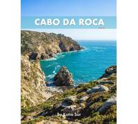 Cabo da Roca: A Perfect Coffee Table Picture Book - Travel and Tourism lovers.