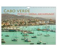 Cabo Verde - Africa's Dream Archipelago (Wall Calendar 2026 DIN A4 landscape), CALVENDO 12 Month Wall Calendar: 13 manifold photos from the African Dream Archipelago