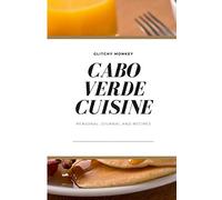 Cabo Verde Personal Notes On Cuisine And Recipes: Blank Lined Notepad To Make Personalised Cookbook: Cheap Gift For New Year,kwanzaa,chinese New ... Day,new Year