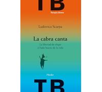 Cabra canta. La libertad de elegir el lado bueno de la vida (Terapia Breve)