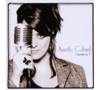 Cabrel, Aurelie - Oserais-Je