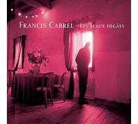 Cabrel, Francis - Les Beaux Degats
