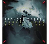 Cabrel, Francis - Samedi Soir Sur la Terre [Vinilo]