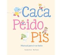Caca, peido, pis. Manual para ir ao baño (GALLEGO)