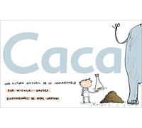 Caca: Una historia natural de lo innombrable (GUIAS NATURALEZA)