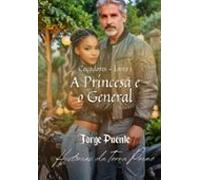 Caçadores - Livro 1: A Princesa E O General (ebook)
