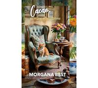 Cacao, morilles et mystères: Un cosy mystery (enquêtes et humour) (Les Mystères de la chocolaterie)