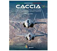 Caccia dell'Aeronautica militare dalle origini ai giorni nostri