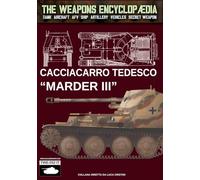 Cacciacarro tedesco “Marder III” (The Weapons Encyclopaedia)