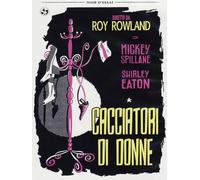 Cacciatori Di Donne (DVD) Mickey Spillane Roy Rowland Shirley Eaton